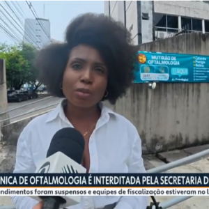 Dra. Eveline Santos comenta caso de pacientes após mutirão de catarata em Salvador